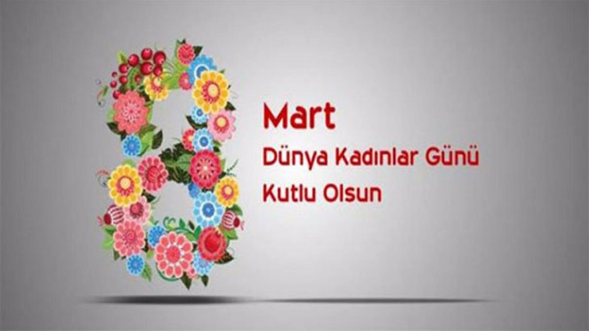 8 Mart Dünya Kadınlar Günü
