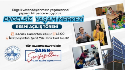 Engelsiz Yaşam Merkezi Açılışı