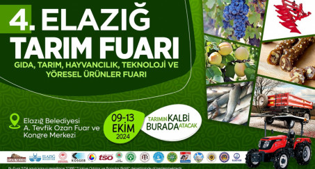 4. Elazığ Tarım Fuarı, Kapılarını Ziyaretçilerine Açıyor