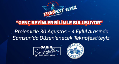 Başkan Şerifoğulları'ndan TEKNOFEST Takımlarına Tam Destek