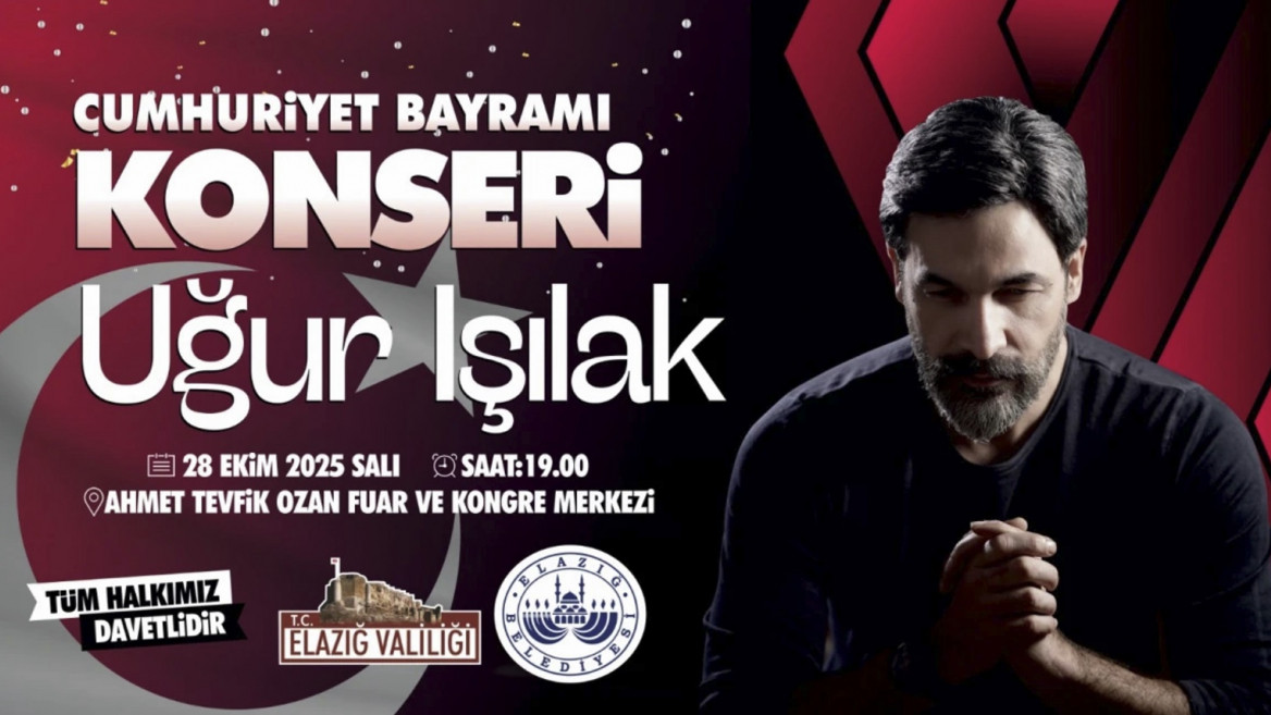 Cumhuriyet Bayramı Konserinde Sanatçı Uğur Işılak Elazığlılar İle Buluşacak