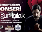 Cumhuriyet Bayramı Konserinde Sanatçı Uğur Işılak Elazığlılar İle Buluşacak