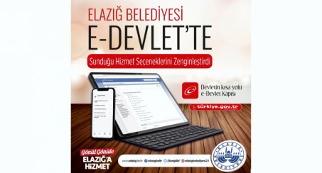 Elazığ Belediyesi, E-Devlet'te Hizmet Sunmaya Başladı