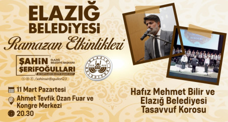 ELAZIĞ BELEDİYESİ GELENEKSEL RAMAZAN ETKİNLİKLERİ BAŞLIYOR