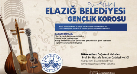 Elazığ Belediyesi Gençlik Korosu, Yeni Yeteneklerini Bekliyor