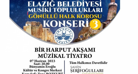 Elazığ Belediyesi Halk Korosu'nun Eşsiz Eserleri Sanatseverlerle Buluşacak