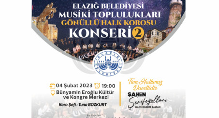 Elazığ Belediyesi Musiki Toplulukları Gönüllü Halk Korosu Müzik Ziyafeti Yaşatacak