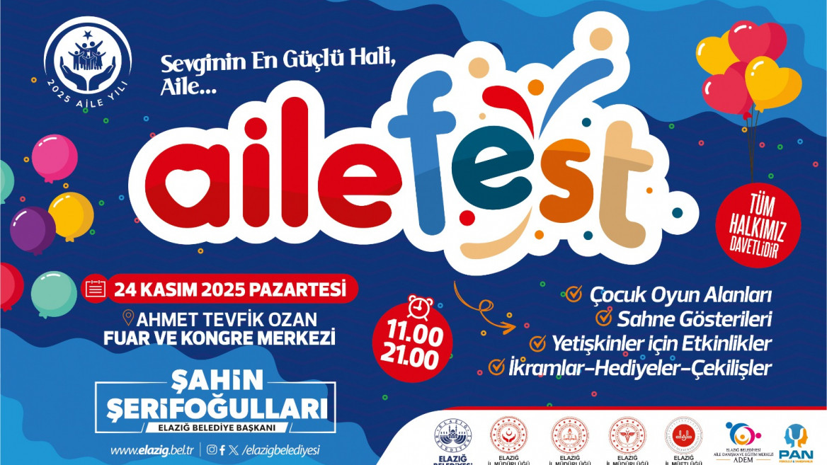 ELAZIĞ BELEDİYESİ'NDEN AİLE FESTİVALİ