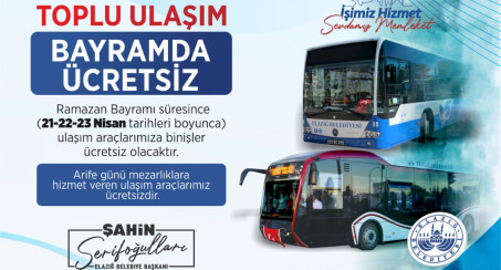 ELAZIĞ BELEDİYESİ'NDEN BAYRAMDA ÜCRETSİZ ULAŞIM HİZMETİ