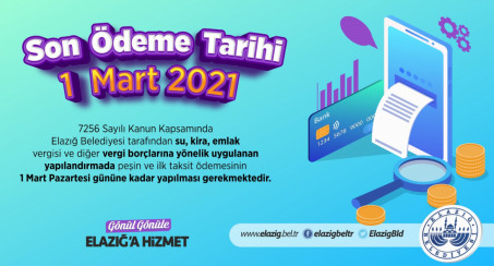 Elazığ Belediyesi'nden Borç Yapılandırmasına İlişkin Duyuru İlk Taksit Ödeme Süresi 1 Mart'ta Doluyor