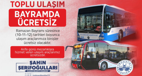 ELAZIĞ BELEDİYESİ'NDEN ÜCRETSİZ ULAŞIM HİZMETİ