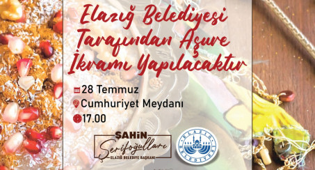 ELAZIĞ BELEDİYESİ TARAFINDAN AŞURE İKRAMI YAPILACAK