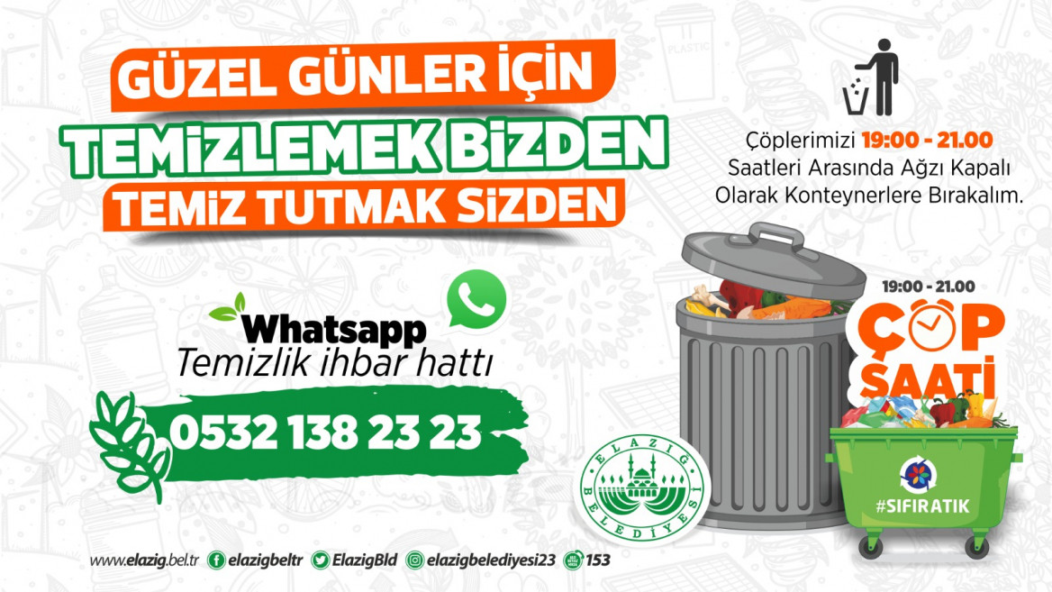 Elazığ Belediyesi: 'Temizlik Bizden Temiz Tutmak Sizden'