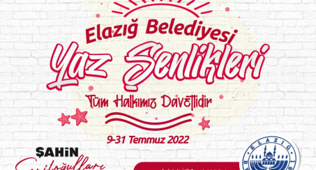 Elazığ Belediyesi Yaz Şenlikleri 9 Temmuz'da Başlıyor