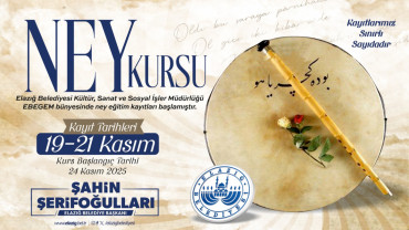 Elazığ Belediyesi, Ücretsiz Ney Kursu Düzenleyecek