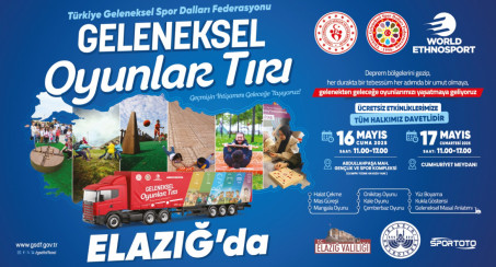 Geleneksel Oyunlar Tırı, Elazığ'da Çocuklarla Buluşacak