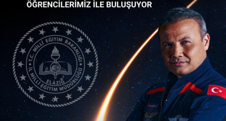 İLK TÜRK ASTRONOT ALPER GEZERAVCI, ELAZIĞ'A GELİYOR