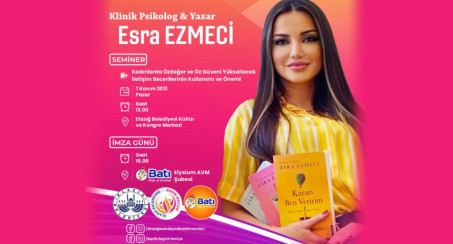 Klinik Psikolog ve Yazar Esra Ezmeci Elazığlılarla Buluşacak