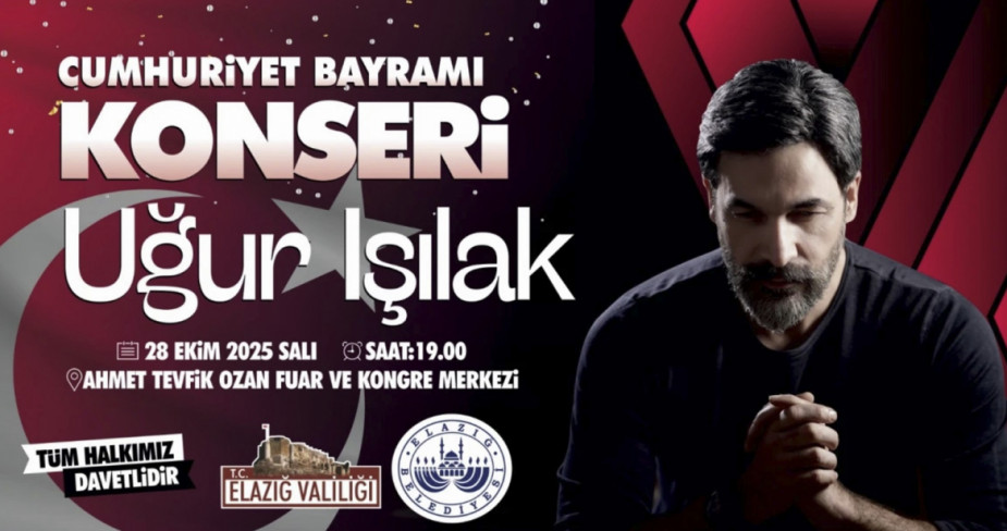 Cumhuriyet Bayramı Konserinde Sanatçı Uğur Işılak Elazığlılar İle Buluşacak