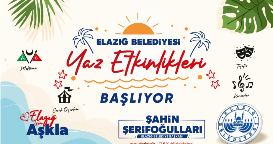 Elazığ Belediyesi Yaz Etkinlikleri Başlıyor