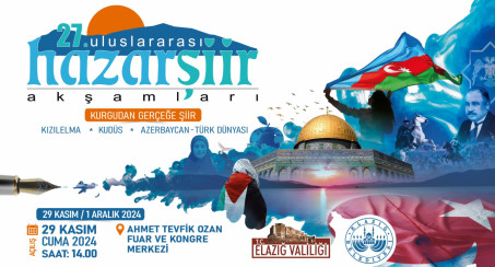 Uluslararası Hazar Şiir Akşamları'nın 27'ncisini, Elazığ Belediyesi Düzenleyecek