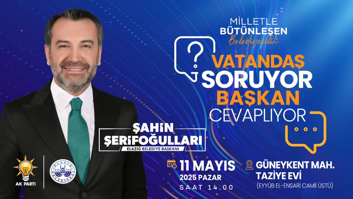 'Vatandaş Soruyor, Başkan Cevaplıyor' Programının Üçüncüsü, Güneykent Mahallesi'nde Düzenlenecek