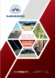 Elazığ Belediyesi 2021 Mali Yılı Faaliyet Raporu