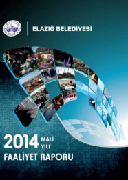 Elazığ Belediyesi 2014 Mali Yılı Faaliyet Raporu